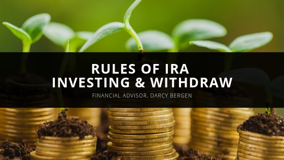 Darcy Bergen - Rules of IRA Investing & Withdraw
